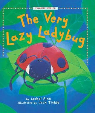 Very Lazy Ladybug (Favorite Stories)