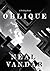 Oblique by Neal Vandar