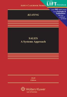 Sales: A Systems Approach [Connected Casebook] (Looseleaf) (Aspen Casebook)