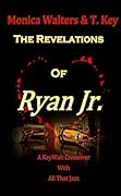 The Revelations of Ryan, Jr.