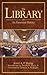 The Library: An Illustrated...