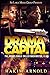 Drama Capital: The Urban Ju...