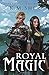 Royal Magic (The Elves of Lessa)