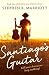 Santiago's Guitar (The Reluctant Pilgrim, #2)