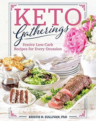Keto Gatherings (Kindle Edition)