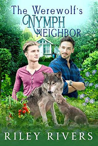 The Werewolf's Nymph Neighbor (Supernatural Suburbia, #1)