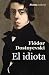 El idiota by Fyodor Dostoevsky