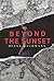 Beyond the Sunset