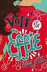 Vote for Effie by Laura  Wood