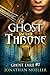 Ghost in the Throne
