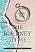 The Journey to Me