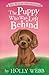 The Puppy Who Was Left Behind (Pet Rescue Adventures)