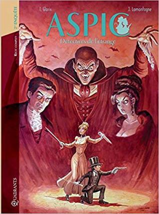 Aspic, détectives de l'étrange - Intégrale T03 à T04 (Hardcover)