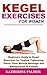 Kegel Exercises for Women: ...