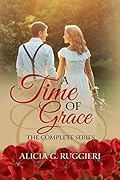 A Time of Grace: The Complete Series