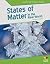 States of Matter in the Rea...