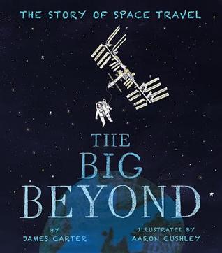 The Big Beyond: The Story of Space Travel (Hardcover)