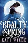 Beauty in Spring (Beauty, #1) Book cover for Beauty in Spring (Beauty, #1)