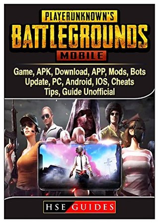 Pubg Mobile Game Apk Download App Mods Bots Update Pc Android Ios Cheats Tips Guide Unofficial By Hse Guides