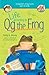 Life According to Og the Frog by Betty G. Birney Life According to Og the Frog by Betty G. Birney