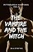 The Vampire and the Witch (Pittsburgh Vampires, #8)