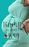 Bumps Along the Way Bumps Along the Way