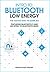 Intro to Bluetooth Low Energy: The fastest way to learn BLE
