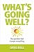 What's Going Well? by Greg Bell