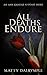 All Deaths Endure