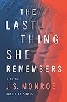 The Last Thing She Remembers Book cover for The Last Thing She Remembers