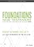 Foundations: New Testament - Teen Devotional: A 260-Day Bible Reading Plan for Busy Teens