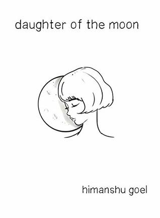 Daughter of the Moon: a poetry collection (A Rational Boy in Love Book 3)