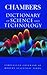 Chambers Dictionary Of Science And Technology by Chambers
