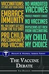 The Vaccine Debate by Tish Davidson