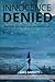 Innocence Denied by Mike  Garrett
