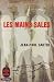 Mains Sales, Les (Livre De Poche)