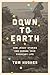 Down to Earth: How Jesus’ S...