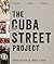 The Cuba Street Project: Pl...