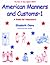 American Manners and Customs-1 A Guide for Newcomers by Elizabeth Claire