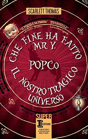 Che fine ha fatto Mr Y. / PopCo / Il nostro tragico universo