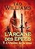 L'Arcane des épées - tome 7 L'ombre de la roue (Hors collection t. 3) (French Edition)