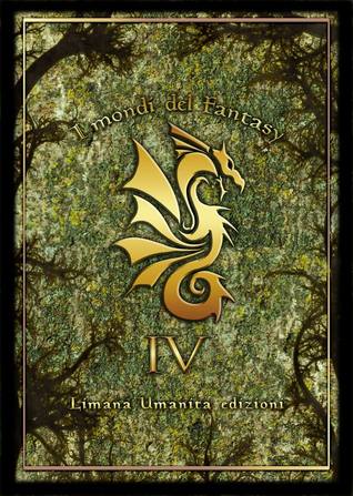 I mondi del fantasy IV