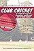 The Exhaustive Guide to Club Cricket by Dan Whiting