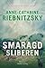 Smaragdsliberen by Anne-Cathrine Riebnitzsky