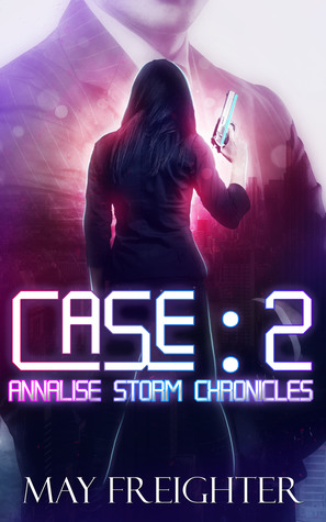 Case: 2 (Annalise Storm Chronicles #3)
