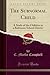 The Subnormal Child (Classic Reprint) by C Macfie Campbell