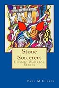 Stone Sorcerers: Cosmic Warrior Series