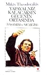 Yapayalnız Kalacaksın Gecenin Ortasında: Yaşamım ve Müziğim Yapayalnız Kalacaksın Gecenin Ortasında: Yaşamım ve Müziğim