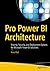 Pro Power BI Architecture: ...
