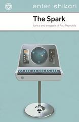 The Spark: Lyrics and exegesis of Rou Reynolds